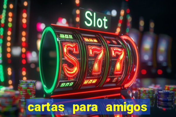 cartas para amigos do tlc